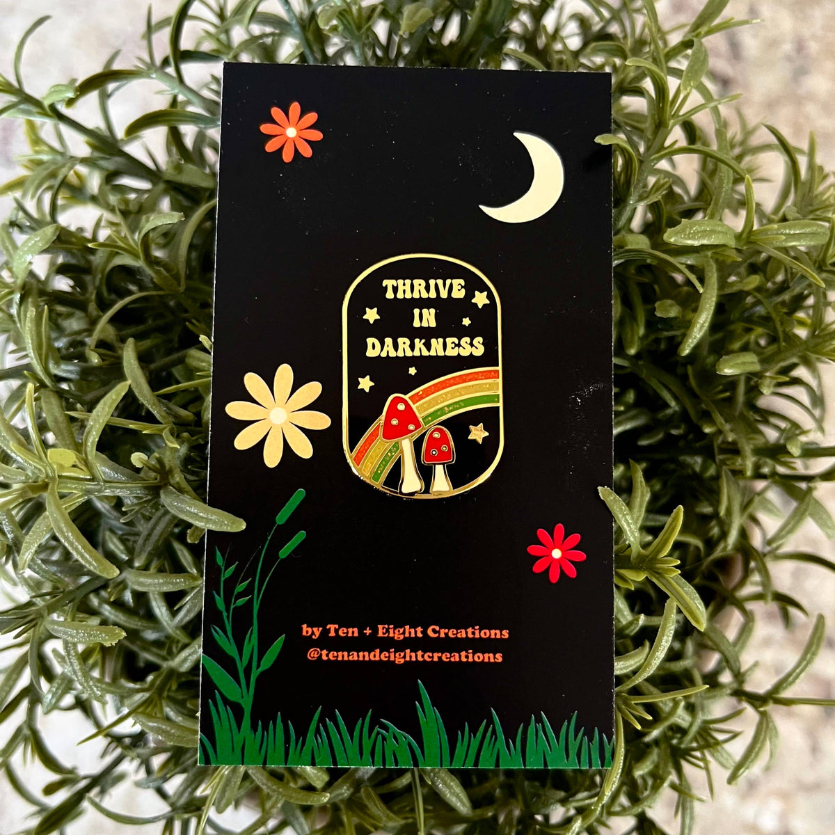 Mushroom Thrive in Darkness Pin
