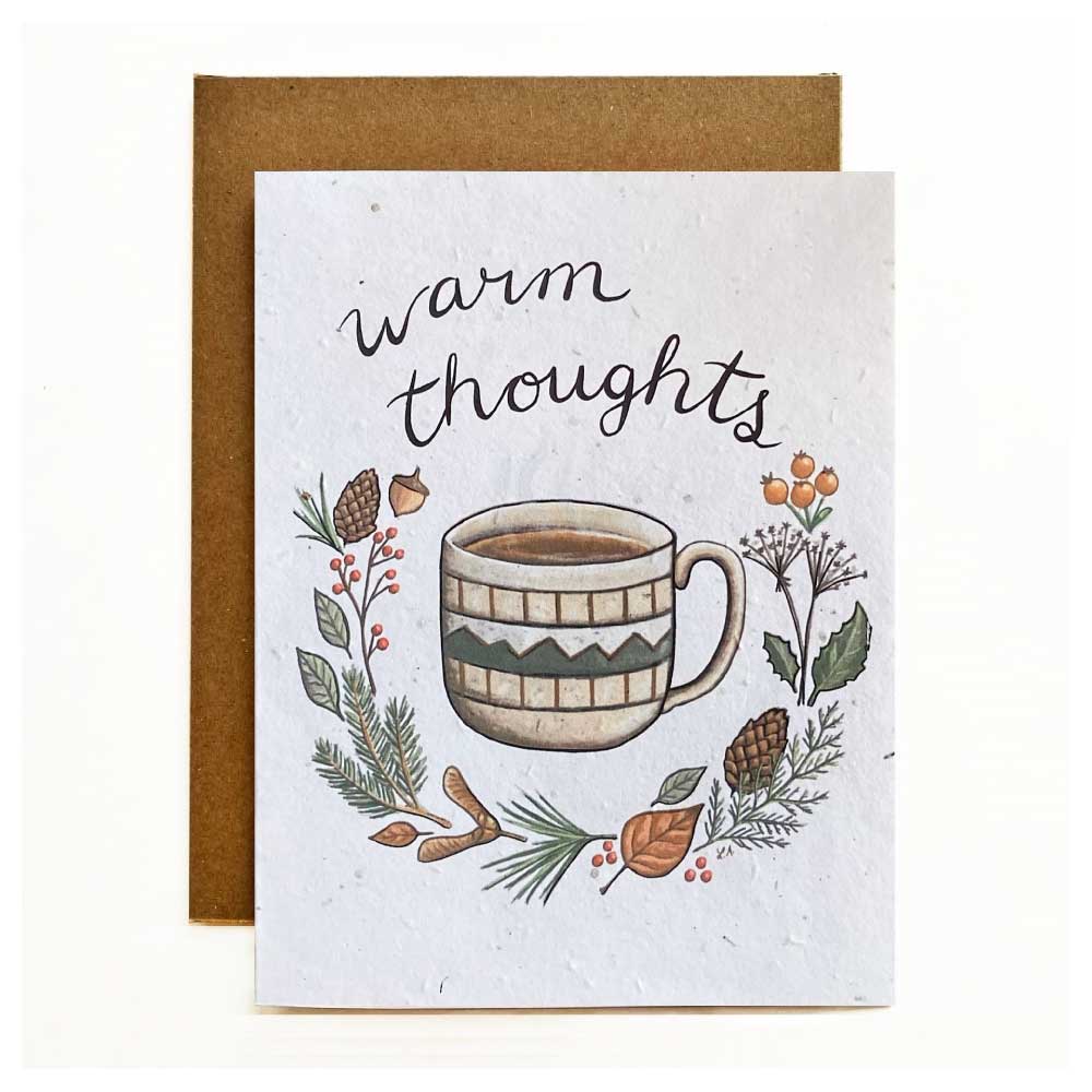 Warm Thoughts Greeting Card