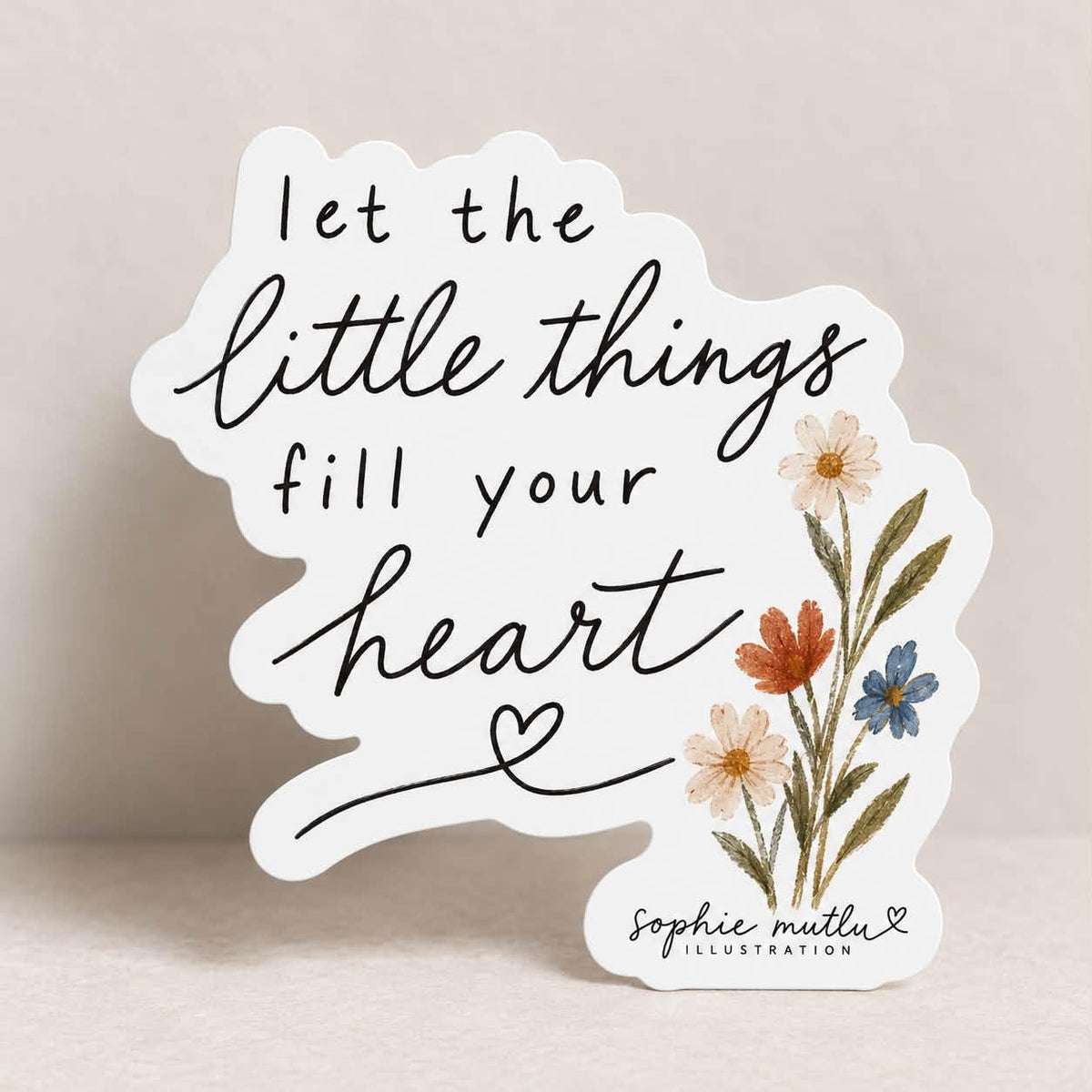 Let the Little Things Sticker