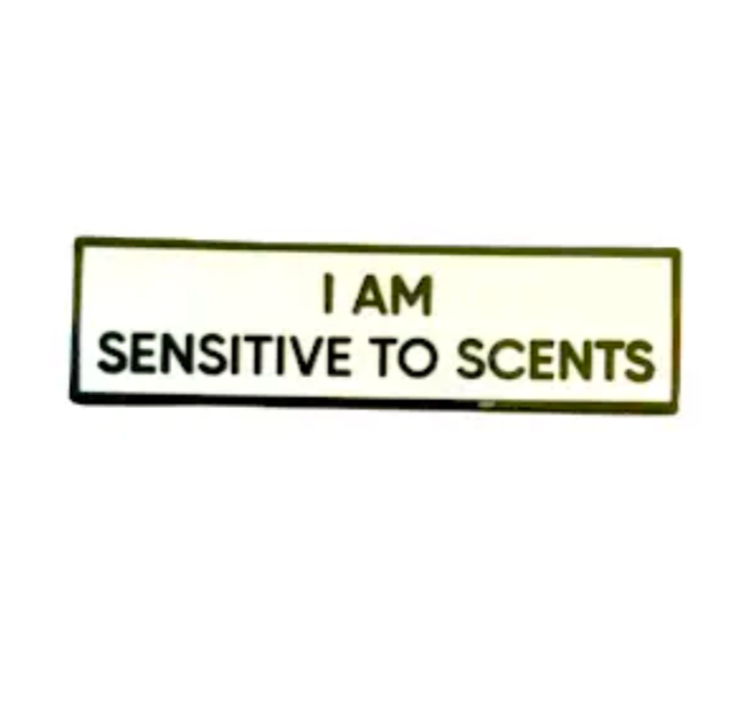 I am Sensitive to Scents Communication Pin