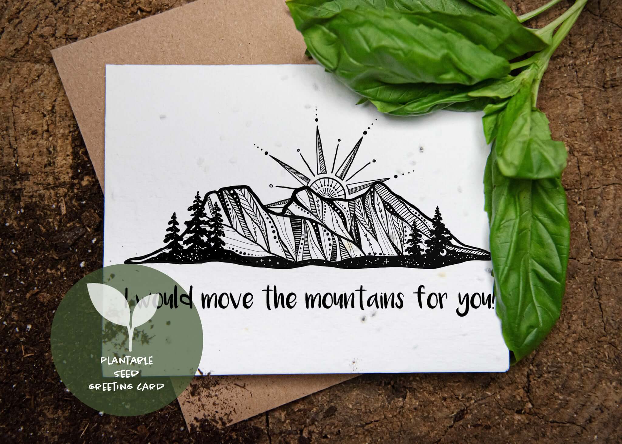 Plantable Basil Seed Card | I Would Move The Mountains For You