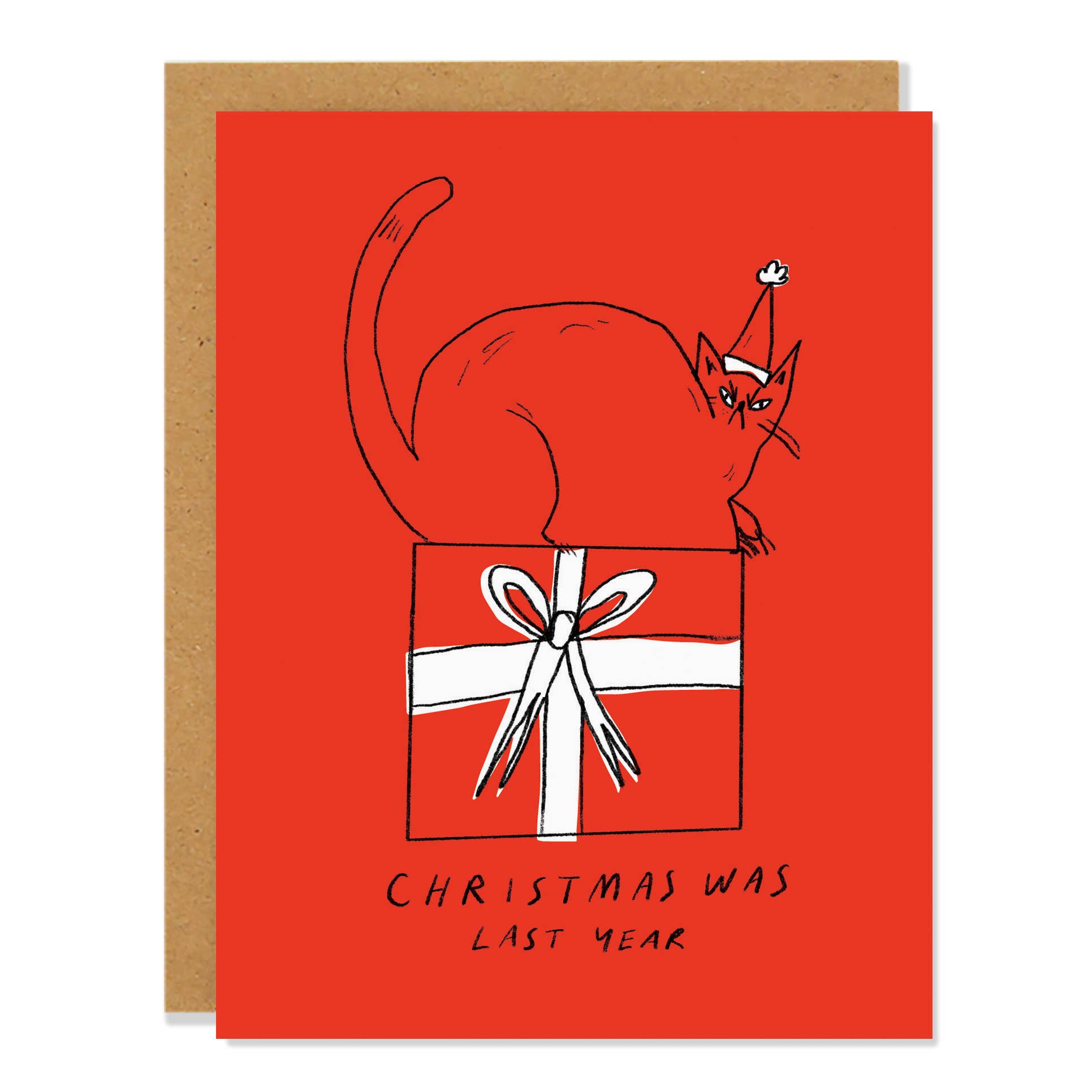 Christmas Was Last Year Card