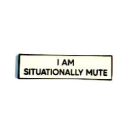 Situationally Mute Communication Pin